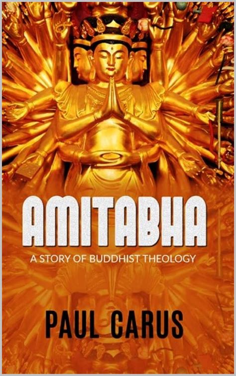 AMITABHA A STORY OF BUDDHIST THEOLOGY