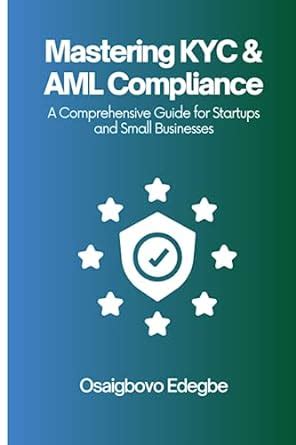 AML KYC: The Business' Guide to Enhancing Compliance and Revenue