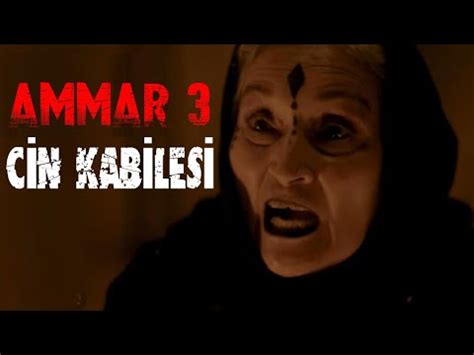 AMMAR 3 CİN KABİLESİ Türk Filmi Korku Filmi YouTube. 
