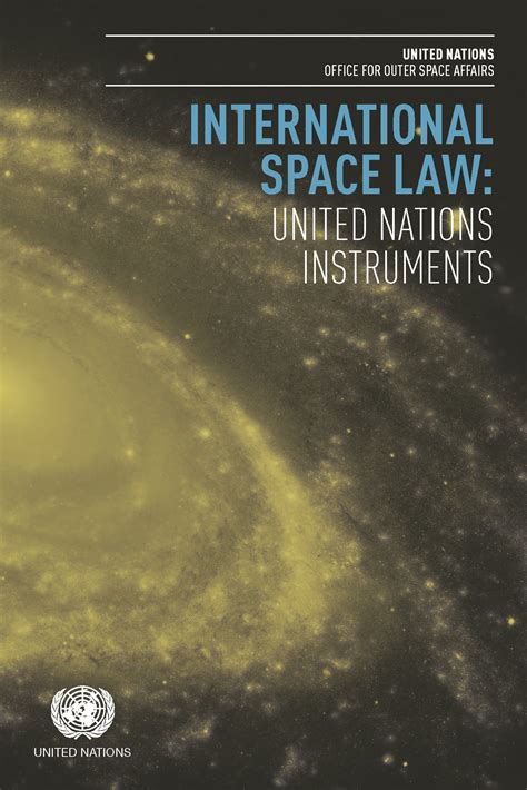 An In-Depth Overview of International Space Law Treaties and Their ... - wintechmobiles.com