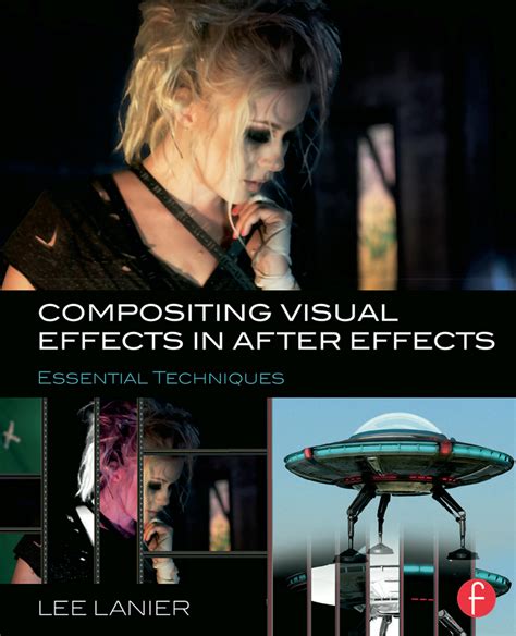 An Introduction to Visual Effects Compositing: Essential Tools and ... - muktibox.com