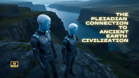 Ancient Civilizations And Pleiadian Connections - wintechmobiles.com