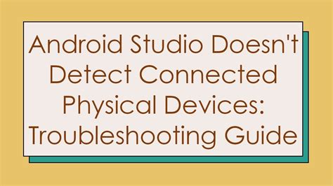 Android Studio doesn't detect my connected physical devices - wintechmobiles.com