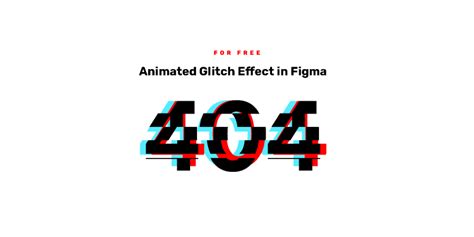 Animated Glitch Effect - Figma - muktibox.com