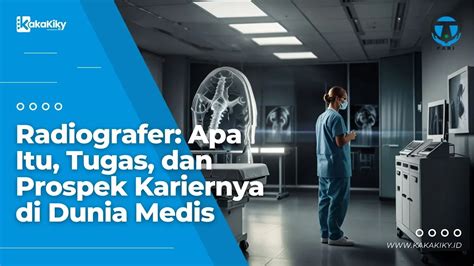 Apa Itu Radiografer - wintechmobiles.com