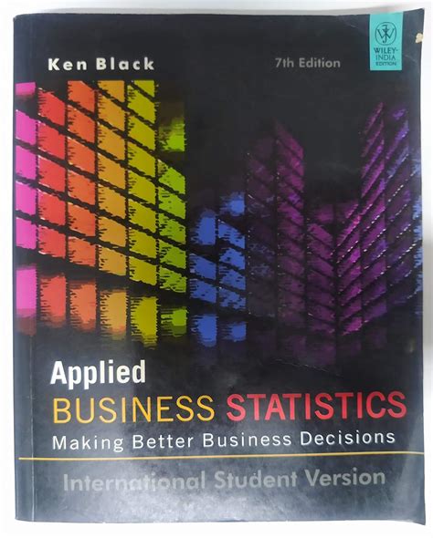 Applied Business Statistics, 7ed, ISV - Amazon.in - wintechmobiles.com