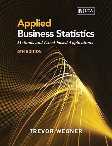 Applied Business Statistics 5e - Google Books - wintechmobiles.com