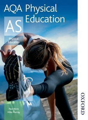 Download Aqa Physical Education As Students Book Aqa Physical Education By Paul Bevis