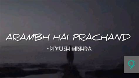 ARAMBH HAI PRACHAND LYRICS #motivation101 #motivation.