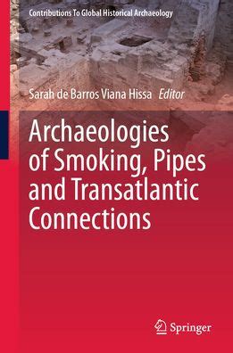 Archaeologies of Smoking, Pipes and Transatlantic Connections - wintechmobiles.com