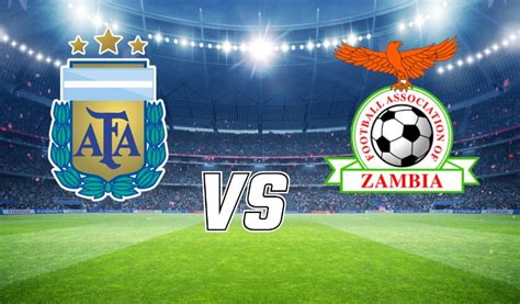 Argentina vs Zambia Livescore and Live Video - WORLD International ... - raincitystudios.com