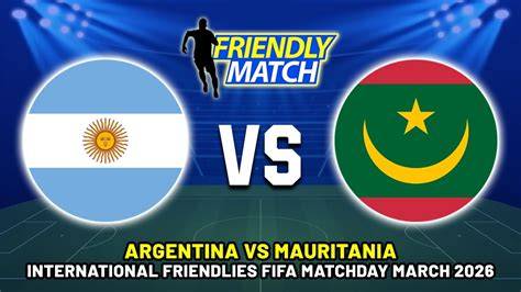 Argentina vs. Mauritania-International Friendly: Preview, Predictions ... - raincitystudios.com