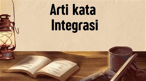 Arti kata integrasi - Kamus Besar Bahasa Indonesia (KBBI) Online - coolestguyplanet.net