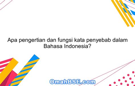 Arti kata penyebab - Kamus Besar Bahasa Indonesia (KBBI) Online - raincitystudios.com