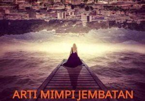 arti mimpi jembatan - elchoricharrua.com