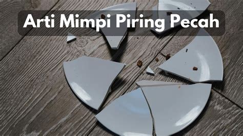 arti mimpi piring pecah - elchoricharrua.com