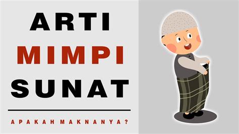 arti mimpi sunat - elchoricharrua.com