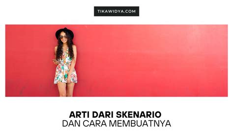 Arti Skenario - muktibox.com