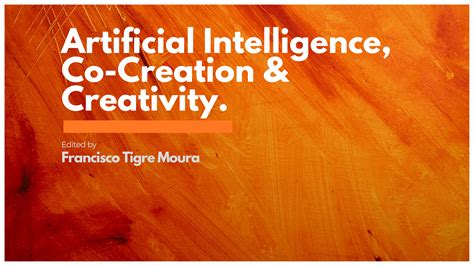 Artificial Intelligence, Co-Creation and Creativity - raincitystudios.com