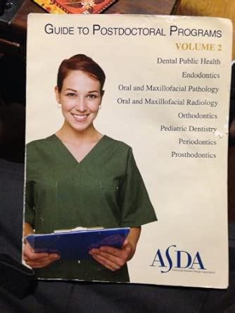 ASDA Guide to Postdoctoral Programs Volume 2