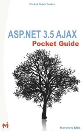 Read Online Aspnet 35 Ajax Pocket Guide By Matthew Ellis