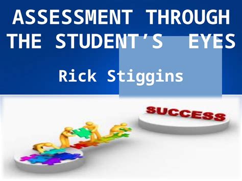 ASSESSMENT THROUGH THE STUDENT S EYES PPT pptx