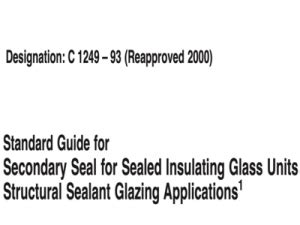 ASTM C1249 Insulating Glass Secondary Seal Guide