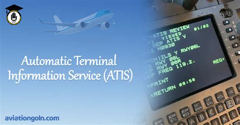 ATIS: Automatic Terminal Information Service AeroSavvy