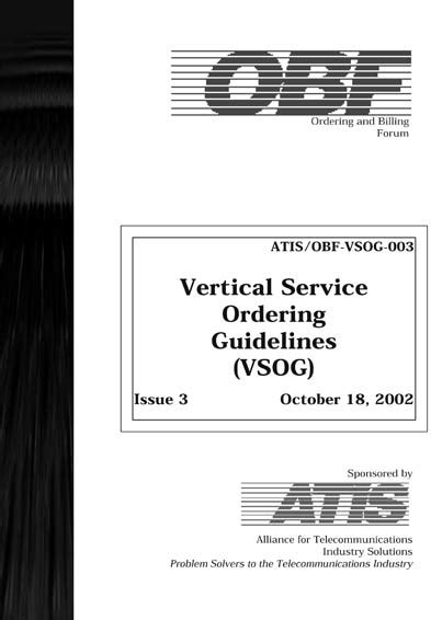 ATIS OBF-VSOG-003 Vertical Service Ordering Guidelines (VSOG)