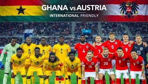 austria vs ghana friendly match - raincitystudios.com