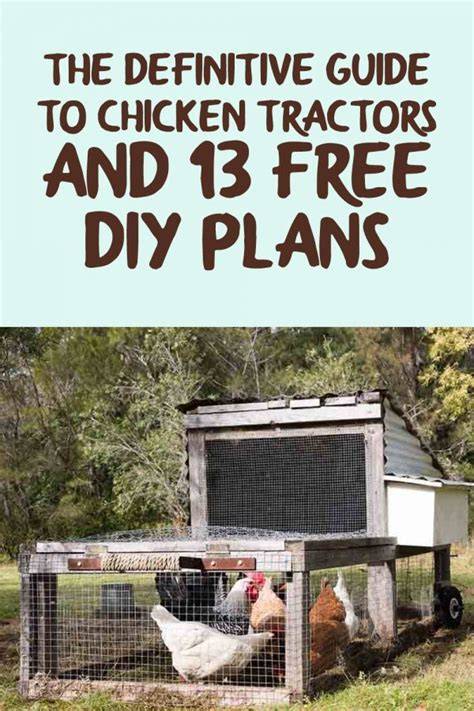 Awesome Guide to Chicken Tractors and Free DIY … - raincitystudios.com
