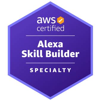AWS Certified Alexa Skill Builder Specialty Exam Guide
