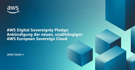AWS digital sovereignty pledge: A new, independent sovereign cloud in Europe