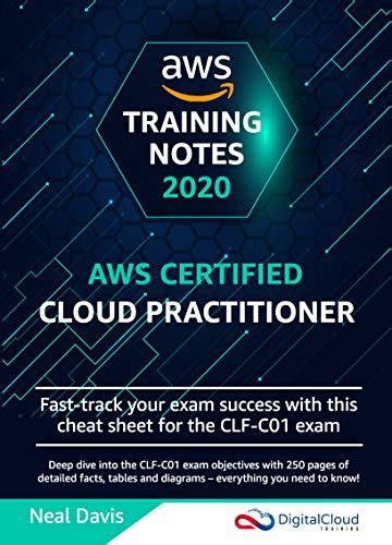 Read Aws Certified Cloud Practitioner Training Notes 2020 Fasttrack Your Exam Success With The Ultimate Cheat Sheet For The Clfc01 Exam By Neal Davis