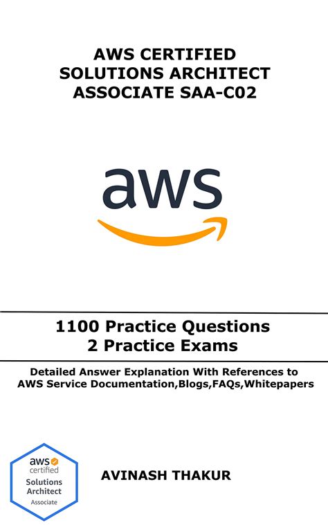 Read Aws Certified Solutions Architect Associate Saac02 One Thousand One Hundred 1100 Practice Questions  2 Practice Exams By Avinash Thakur