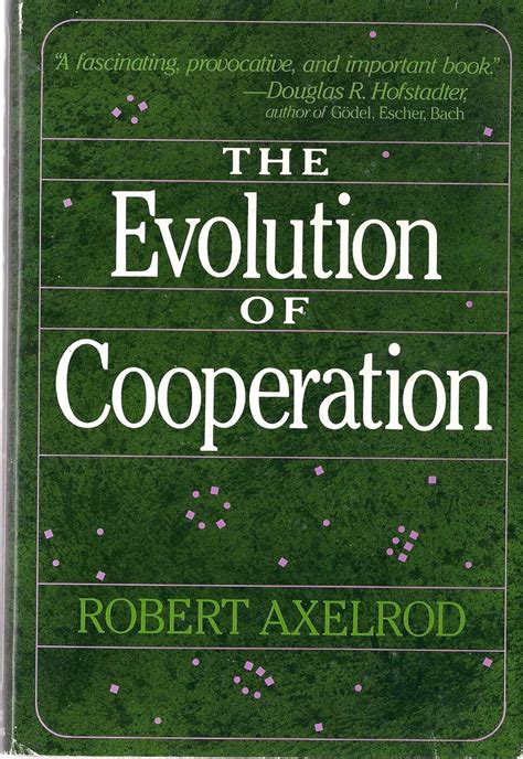 AXELROD Robert M the Evolution of Cooperation
