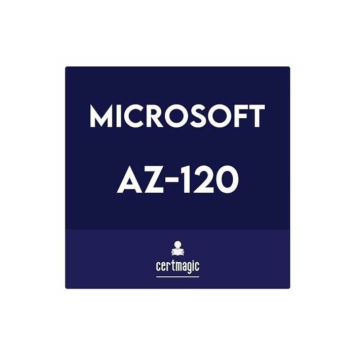 Latest AZ-120 Exam Topics