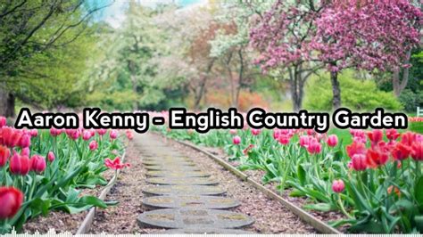 Aaron Kenny English Country Garden - YouTube