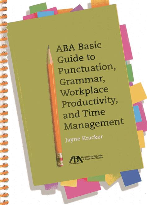 Aba basic guide to punctuation grammar workplace productivity and time management. - Saxon math 7 6 teachers manual vol 1.