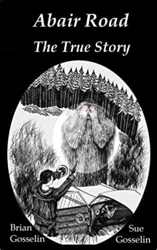 Abair Road The True Story - Sasquatch Chronicles