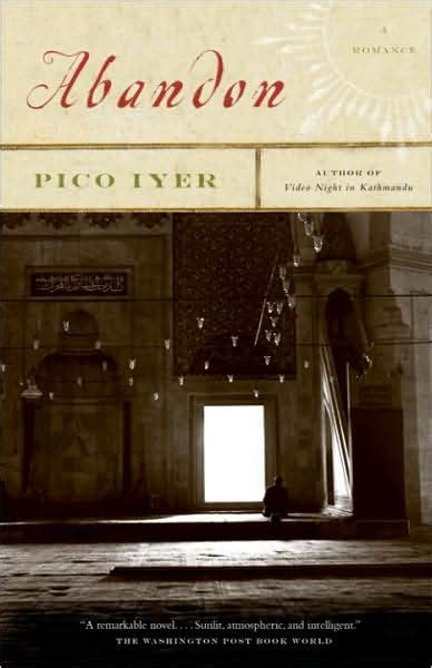 Read Online Abandon By Pico Iyer