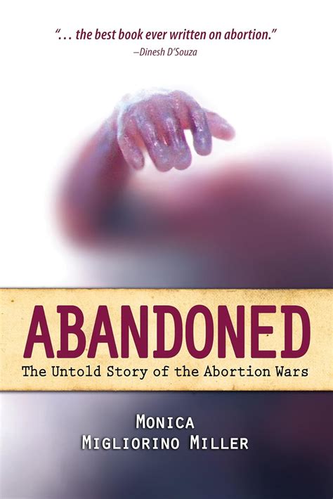 Download Abandoned The Untold Story Of The Abortion Wars By Monica Migliorino Miller