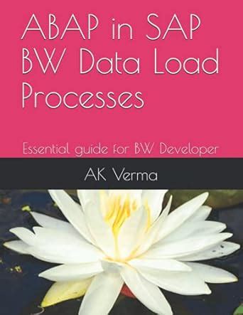 Abap in sap bw data load processes essential guide for bw developer. - Verdades que liberan estudio de la carta a los romanos spanish edition.