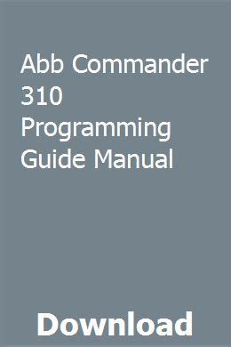 Abb commander 310 programming guide manual. - 99 heck rock shox sid xc handbuch.