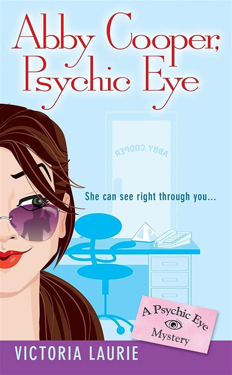 Read Abby Cooper Psychic Eye Psychic Eye Mystery 1 By Victoria Laurie