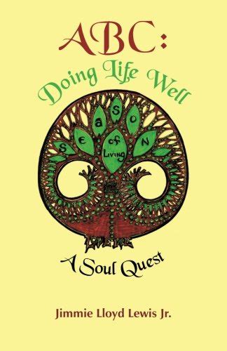 Abc Doing Life Well A Soul Quest