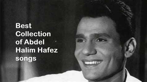 Abdel halim hafez best songs