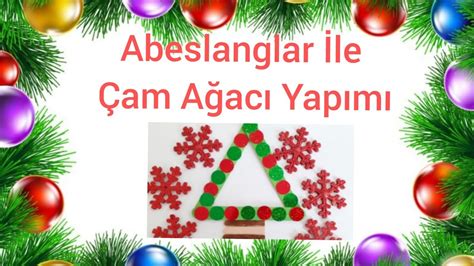 Abeslanglar ile yılbaşı ağacı yapımı -OKUL ÖNCESİ SANAT . 