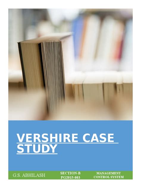 Abhilash Gs 03 Vershire Case Study
