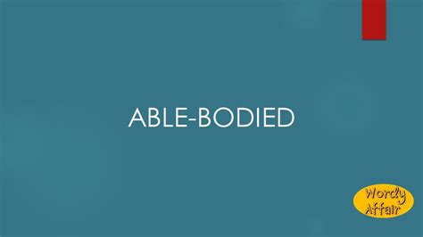 Able Bodied